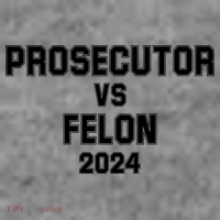 Prosecutor Vs Felon 2024 Politcal Tall T-Shirt