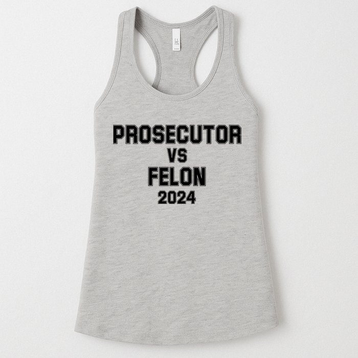 Prosecutor Vs Felon 2024 Politcal Womens Tank Top