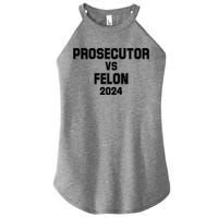 Prosecutor Vs Felon 2024 Politcal Women's Perfect Tri Rocker Tank
