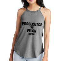 Prosecutor Vs Felon 2024 Politcal Women's Perfect Tri Rocker Tank