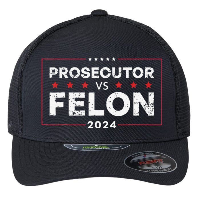 Prosecutor Vs Felon 2024 Gift Flexfit Unipanel Trucker Cap