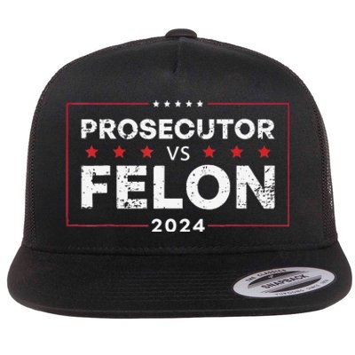 Prosecutor Vs Felon 2024 Gift Flat Bill Trucker Hat