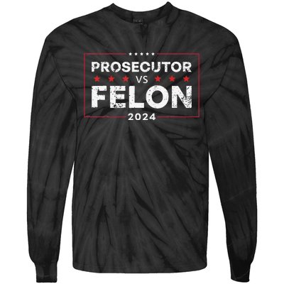 Prosecutor Vs Felon 2024 Gift Tie-Dye Long Sleeve Shirt