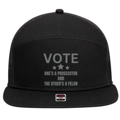 Prosecutor Versus Felon Voter Funny Political 7 Panel Mesh Trucker Snapback Hat