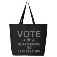 Prosecutor Versus Felon Voter Funny Political 25L Jumbo Tote