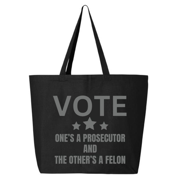 Prosecutor Versus Felon Voter Funny Political 25L Jumbo Tote