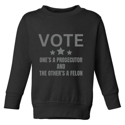 Prosecutor Versus Felon Voter Funny Political Toddler Sweatshirt