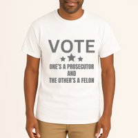 Prosecutor Versus Felon Voter Funny Political Tall T-Shirt