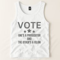 Prosecutor Versus Felon Voter Funny Political Tank Top