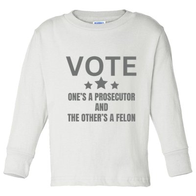 Prosecutor Versus Felon Voter Funny Political Toddler Long Sleeve Shirt