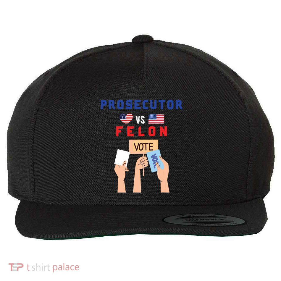 Prosecutor Vs Felon Vote Wool Snapback Cap