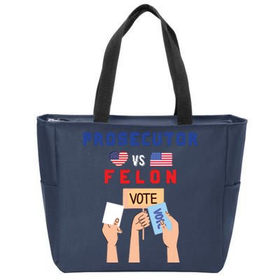 Prosecutor Vs Felon Vote Zip Tote Bag