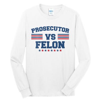 Prosecutor Vs Felon 2024 Tall Long Sleeve T-Shirt