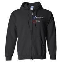 Prosecutor Vs Felon 2024 Voting Election 2024 Usa Gift Full Zip Hoodie