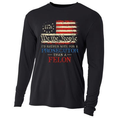 Prosecutor Vs Felon 2024 Rather Vote Prosecutor Than Felon Cooling Performance Long Sleeve Crew