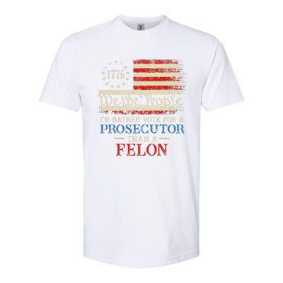 Prosecutor Vs Felon 2024 Rather Vote Prosecutor Than Felon Softstyle CVC T-Shirt