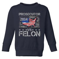 Prosecutor Vs Felon Prosecutor Vs Felon 2024 Madam President 2024 Toddler Sweatshirt