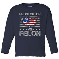 Prosecutor Vs Felon Prosecutor Vs Felon 2024 Madam President 2024 Toddler Long Sleeve Shirt