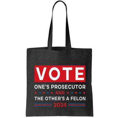Prosecutor Vs Felon Funny Meme Political Vote Election 2024 Bag