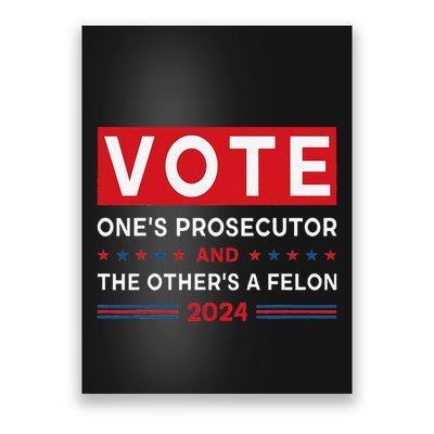 Prosecutor Vs Felon Funny Meme Political Vote Election 2024 Poster