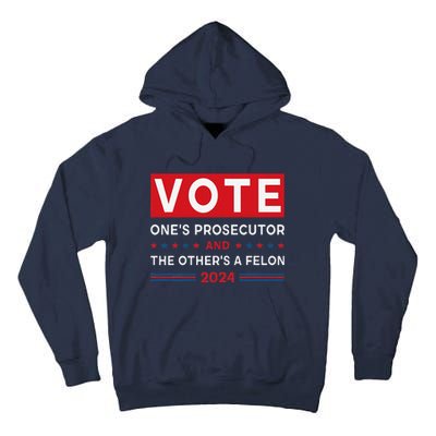 Prosecutor Vs Felon Funny Meme Political Vote Election 2024 Tall Hoodie