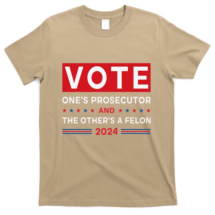 Prosecutor Vs Felon Funny Meme Political Vote Election 2024 T-Shirt