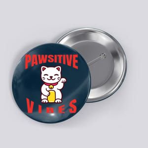 Pawsitive Vibes Funny Cat Japanese Anime Button