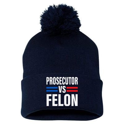 Prosecutor Vs Felon Pro Kamala Harris 2024 President Pom Pom 12in Knit Beanie