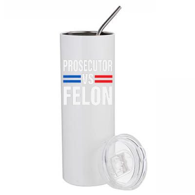 Prosecutor Vs Felon Pro Kamala Harris 2024 President Stainless Steel Tumbler