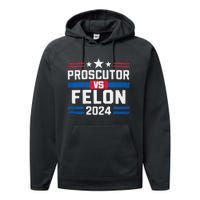 Prosecutor Vs Felon Prosecutor Vs Felon 2024 Performance Fleece Hoodie