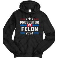 Prosecutor Vs Felon Prosecutor Vs Felon 2024 Tie Dye Hoodie