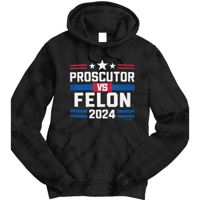 Prosecutor Vs Felon Prosecutor Vs Felon 2024 Tie Dye Hoodie