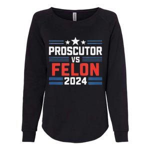 Prosecutor Vs Felon Prosecutor Vs Felon 2024 Womens California Wash Sweatshirt