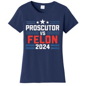 Prosecutor Vs Felon Prosecutor Vs Felon 2024 Women's T-Shirt