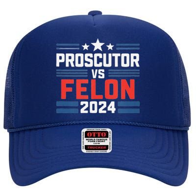 Prosecutor Vs Felon Prosecutor Vs Felon 2024 High Crown Mesh Back Trucker Hat