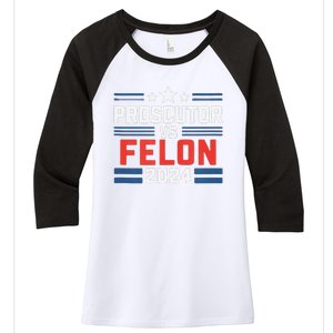 Prosecutor Vs Felon Prosecutor Vs Felon 2024 Women's Tri-Blend 3/4-Sleeve Raglan Shirt