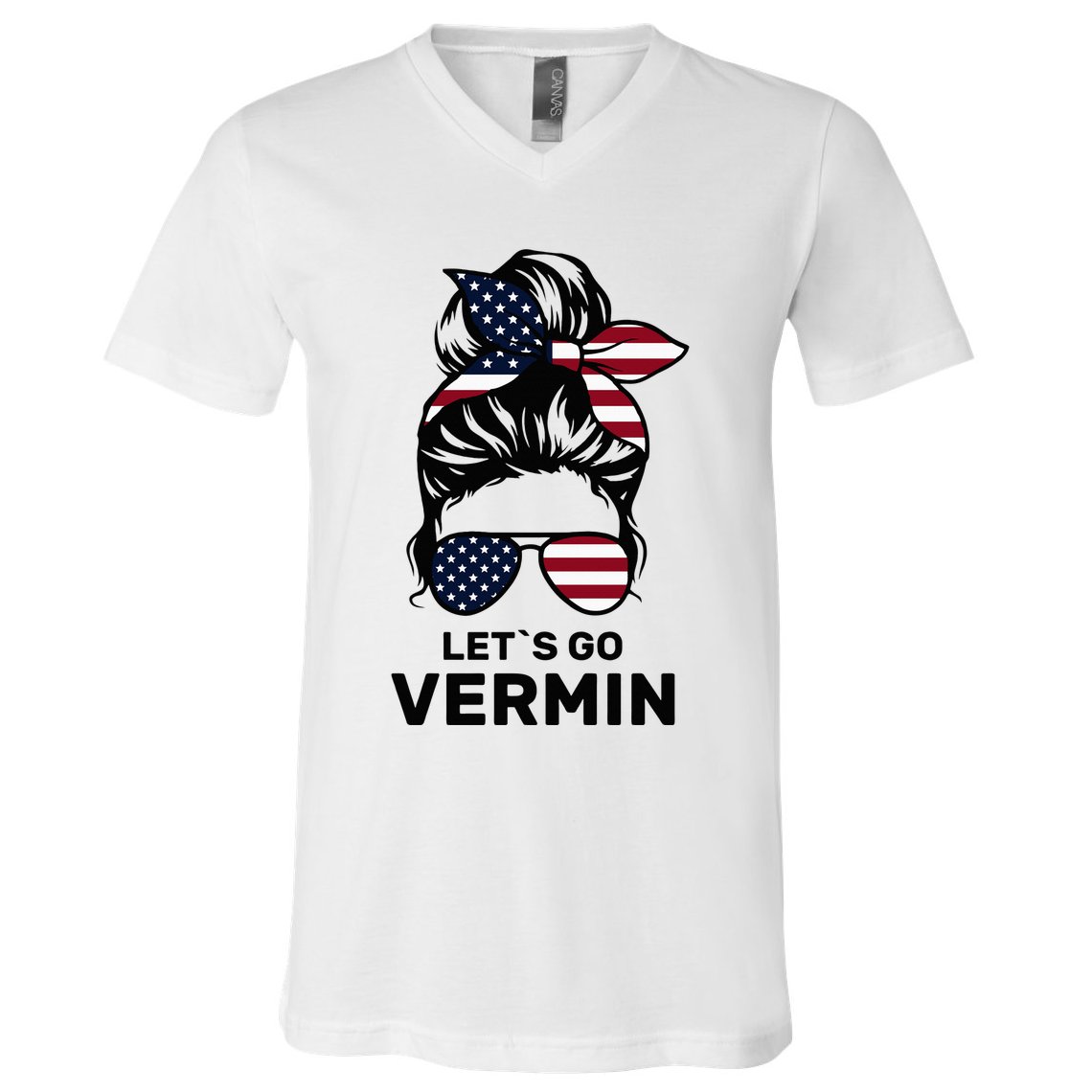 Proud Vermin Funny Anti Trump Quote Messy Bun American Flag V-Neck T-Shirt