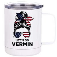 Proud Vermin Funny Anti Trump Quote Messy Bun American Flag 12 oz Stainless Steel Tumbler Cup