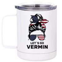 Proud Vermin Funny Anti Trump Quote Messy Bun American Flag 12 oz Stainless Steel Tumbler Cup