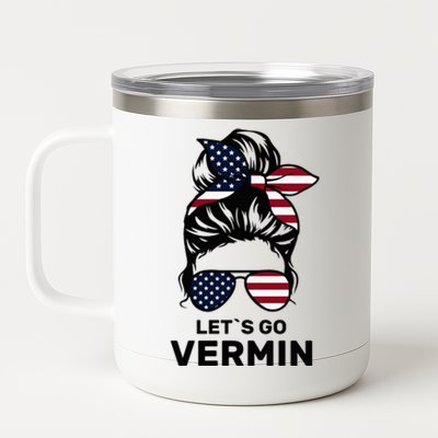 Proud Vermin Funny Anti Trump Quote Messy Bun American Flag 12 oz Stainless Steel Tumbler Cup