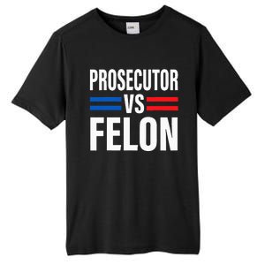 Prosecutor Vs Felon Vote Tall Fusion ChromaSoft Performance T-Shirt