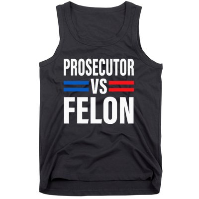 Prosecutor Vs Felon Vote Tank Top