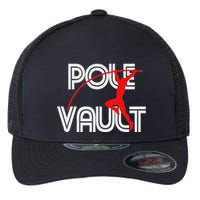 Pole Vault Fun Pole Vaulting Apparel For Vaulters Flexfit Unipanel Trucker Cap