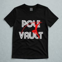Pole Vault Fun Pole Vaulting Apparel For Vaulters T-Shirt