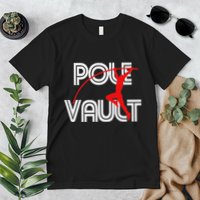 Pole Vault Fun Pole Vaulting Apparel For Vaulters Premium T-Shirt