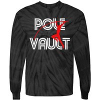 Pole Vault Fun Pole Vaulting Apparel For Vaulters Tie-Dye Long Sleeve Shirt