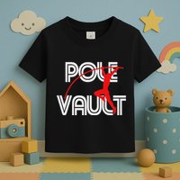 Pole Vault Fun Pole Vaulting Apparel For Vaulters Toddler T-Shirt