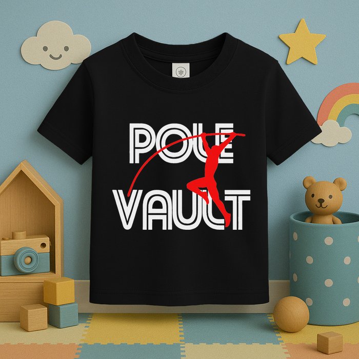 Pole Vault Fun Pole Vaulting Apparel For Vaulters Toddler T-Shirt
