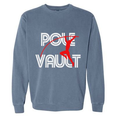 Pole Vault Fun Pole Vaulting Apparel For Vaulters Garment-Dyed Sweatshirt
