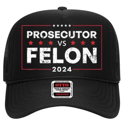 Prosecutor Vs Felon 2024 High Crown Mesh Back Trucker Hat